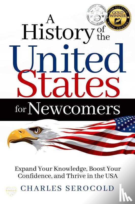 Serocold, Charles - A History of the United States for Newcomers