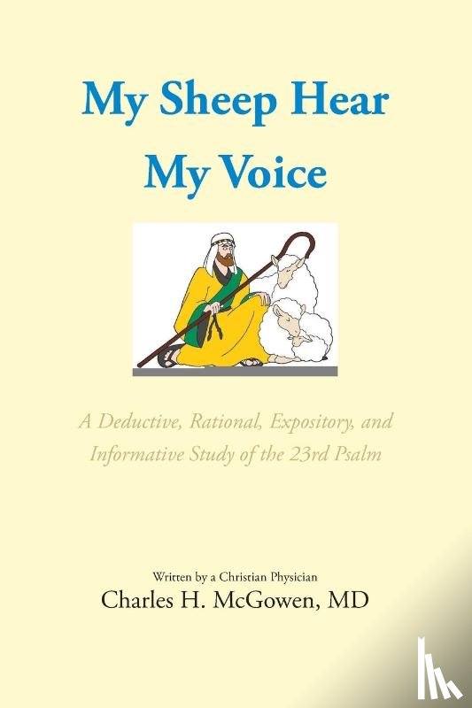 McGowen MD, Charles H. - My Sheep Hear My Voice