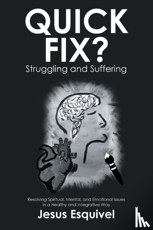 Esquivel, Jesus - Quick Fix? Struggling and Suffering