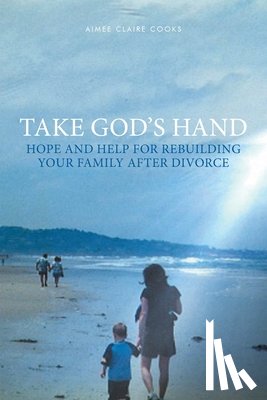 Cooks, Aimee Claire - Take God's Hand