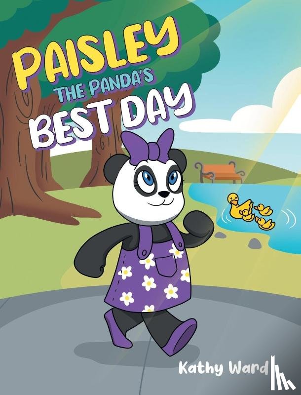 Ward, Kathy - Paisley the Panda's Best Day