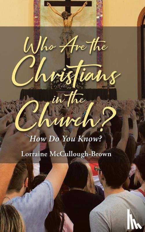 McCullough-Brown, Lorraine - Who Are the Christians in the Church?