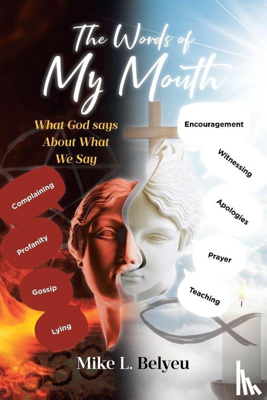 Belyeu, Mike L. - The Words of My Mouth