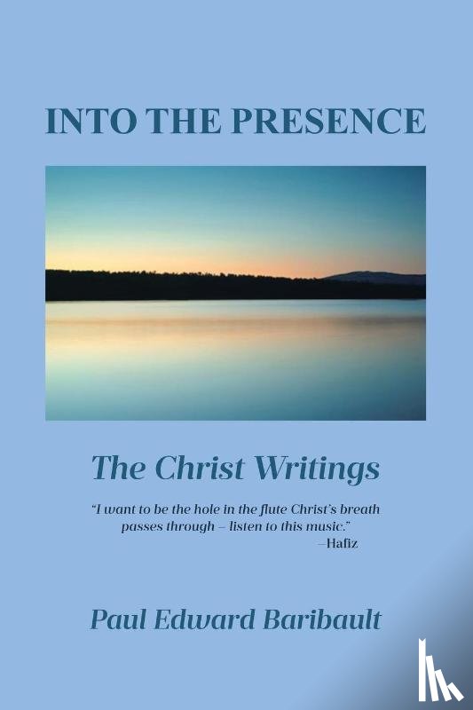 Baribault, Paul Edward - INTO THE PRESENCE