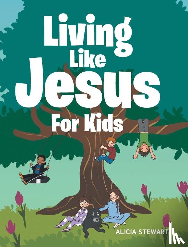 Stewart, Alicia - Living Like Jesus