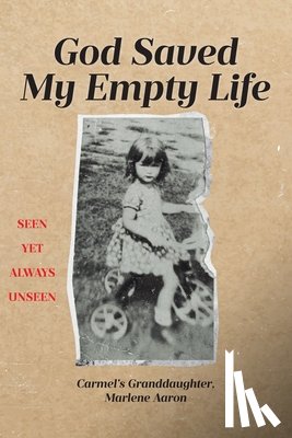 Marlene Aaron, Carmel's Granddaughter - God Saved My Empty Life