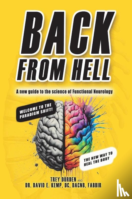 Durden, Trey, David E. Kemp DC DACNB FABBIR - Back from Hell