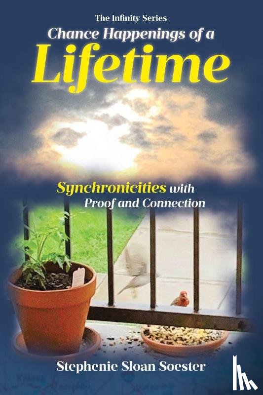Soester, Stephenie Sloan - Chance Happenings of a Lifetime