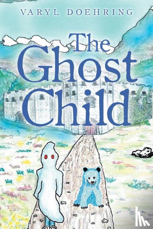 Doehring, Varyl - The Ghost Child