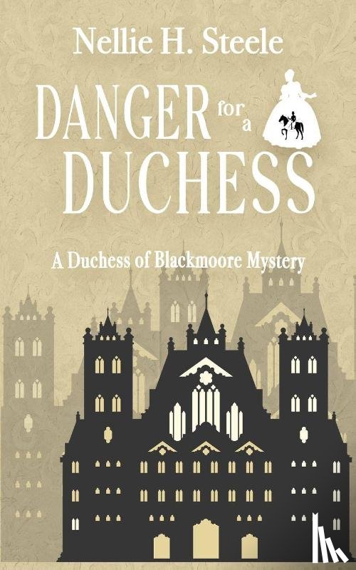 Steele, Nellie H. - Danger for a Duchess