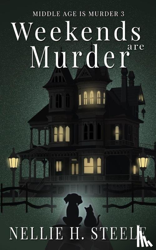 Steele, Nellie H. - Weekends are Murder