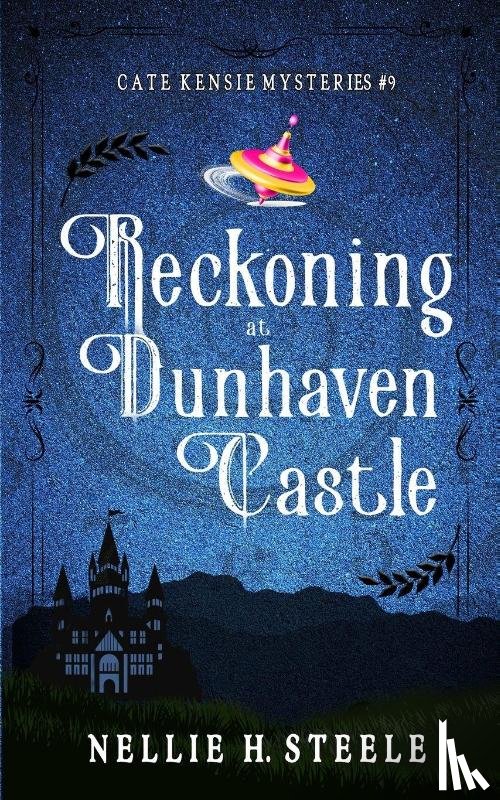 Steele, Nellie H. - Reckoning at Dunhaven Castle