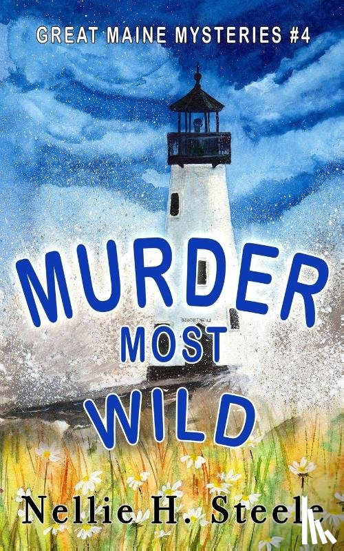 Steele, Nellie H. - Murder Most Wild