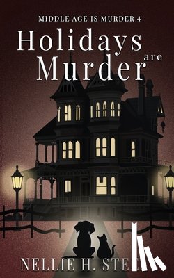 Steele, Nellie H. - Holidays are Murder