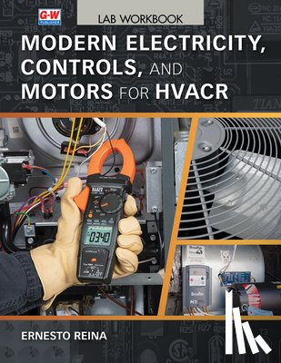 Reina, Ernesto - Modern Electricity, Controls, and Motors for Hvacr