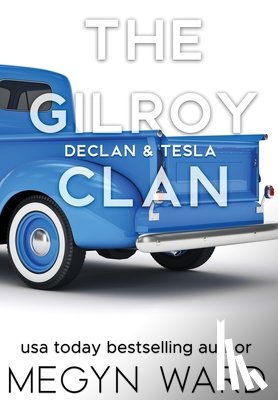 Ward, Megyn - Declan & Tesla: The Gilroy Clan