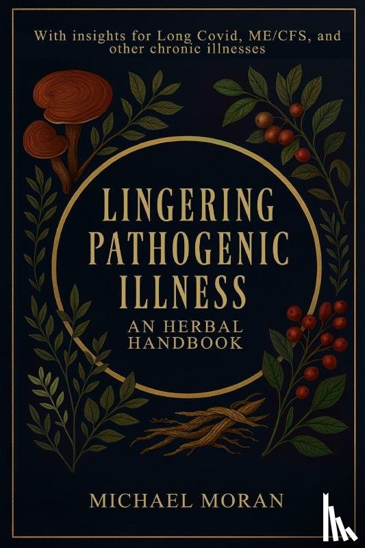 Moran, Michael - Lingering Pathogenic Illness