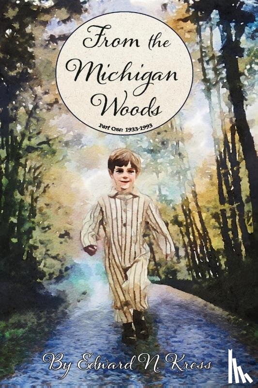Kress, Edward N. - From the Michigan Woods