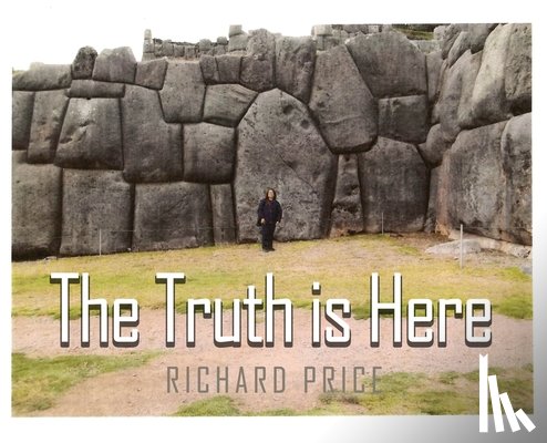 Price, Richard - The Truth is Here
