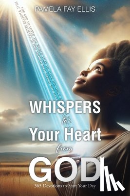 Ellis, Pamela Fay - WHISPERS to your Heart from GOD