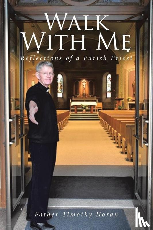 Horan, Father Timothy - Walk With Me