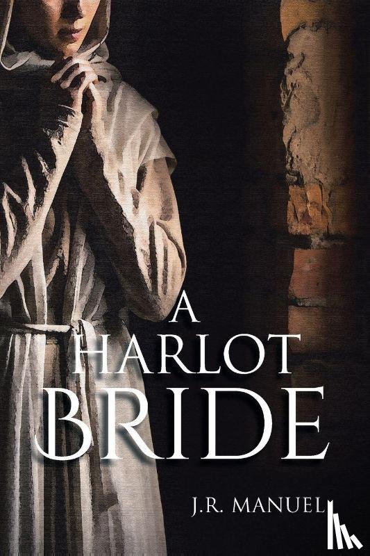 Manuel, J. R. - A Harlot Bride