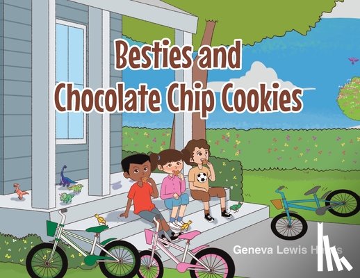 Lewis Harris, Geneva - BESTIES and CHOCOLATE CHIP COOKIES