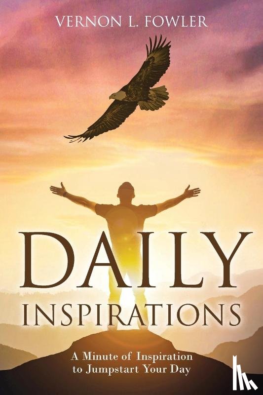 Fowler, Vernon L. - Daily Inspirations
