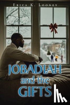 Looney, Erica K. - Jobadiah and the Gifts