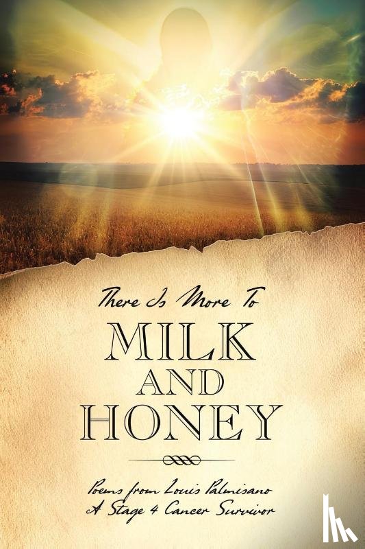 Palmisano, Louis - There Is More To Milk and Honey