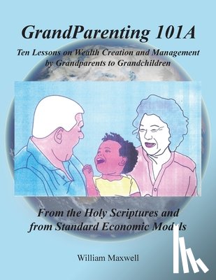 Maxwell, William - Grandparenting 101A