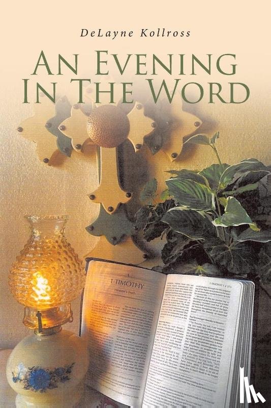 Kollross, Delayne - AN EVENING IN THE WORD