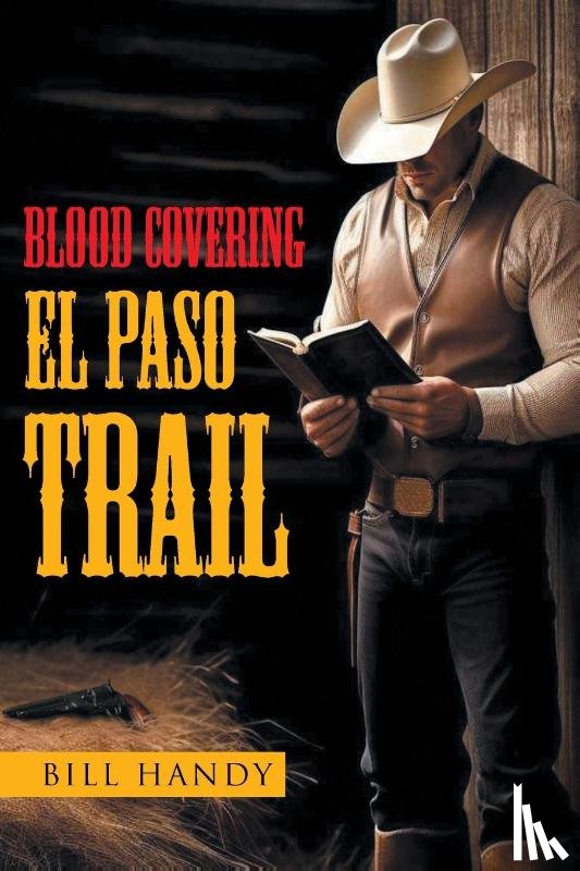 Handy, Bill - Blood Covering El Paso Trail