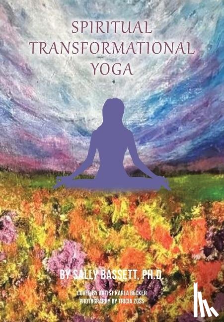 Bassett, Sally - Bassett, S: Spiritual Transformational Yoga