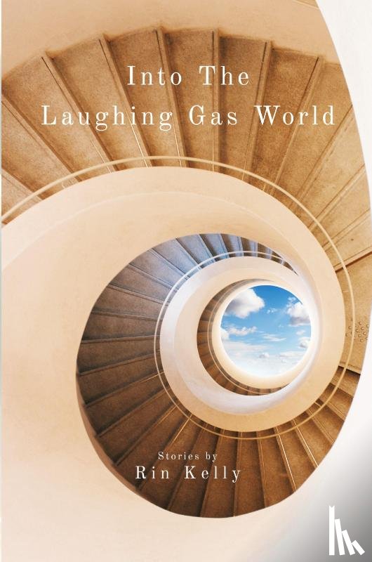 Kelly, Rin - Into The Laughing Gas World