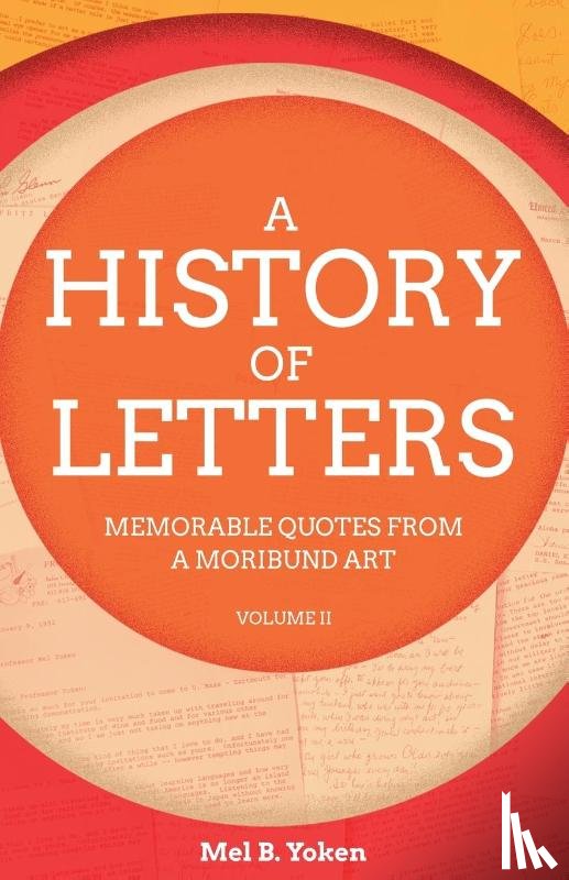 Yoken, Mel B. - A History of Letters, Volume II