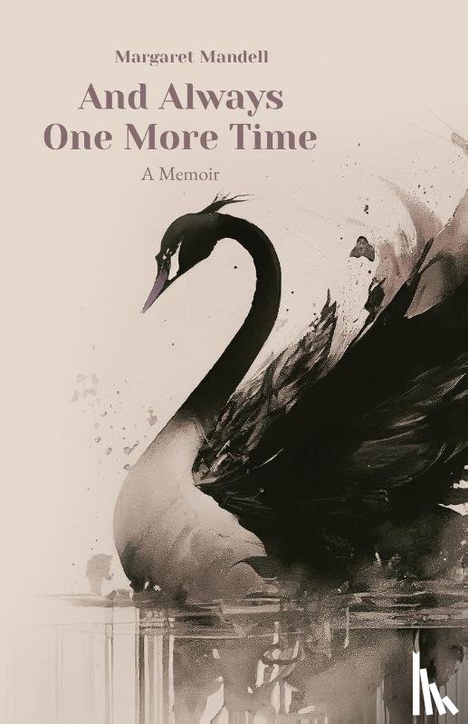 Mandell, Margaret - And Always One More Time