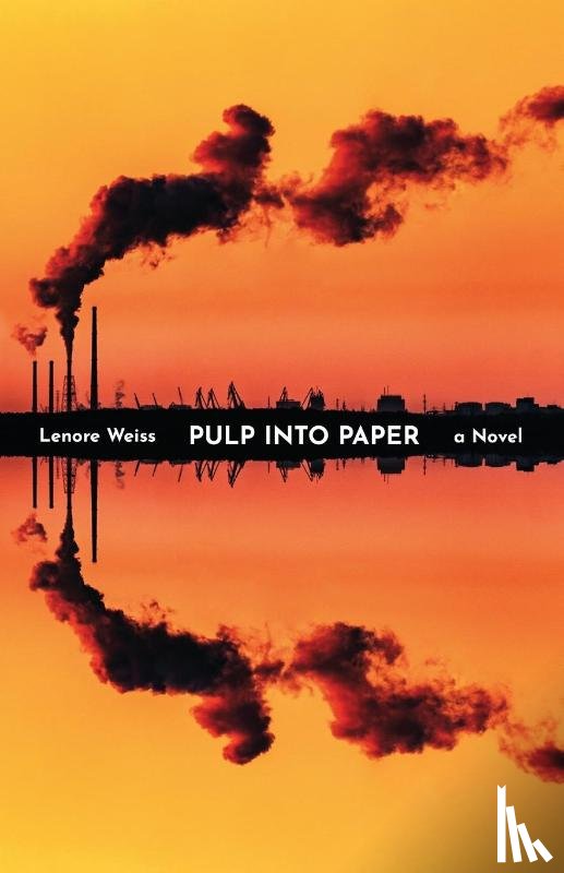Weiss, Lenore - Pulp into Paper
