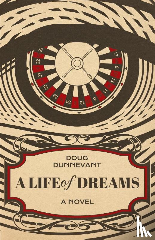 Dunnevant, Doug - A Life of Dreams