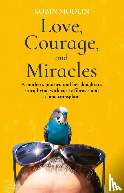 Modlin, Robin - Love, Courage, and Miracles