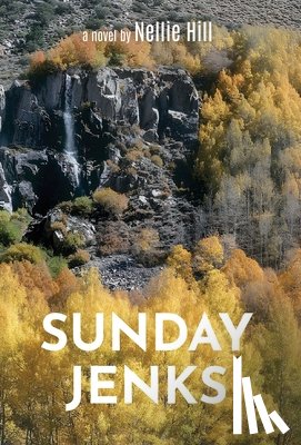 Hill, Nellie - Hill, N: Sunday Jenks