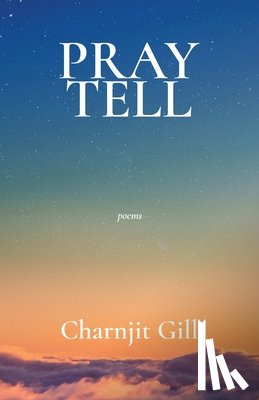 Gill, Charnjit - Pray Tell
