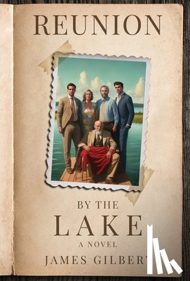 Gilbert, James - Gilbert, J: Reunion by the Lake