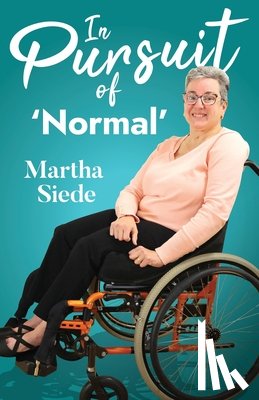 Siede, Martha - In Pursuit of 'Normal'