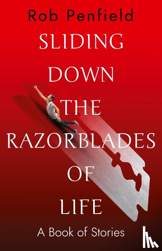 Penfield, Rob - Sliding Down The Razor Blades of Life