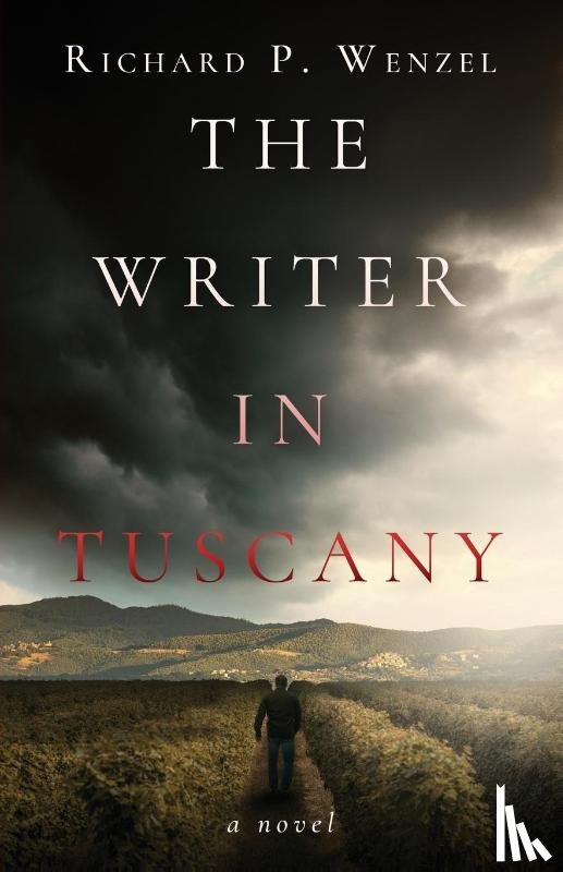 Wenzel, Richard P. - The Writer in Tuscany