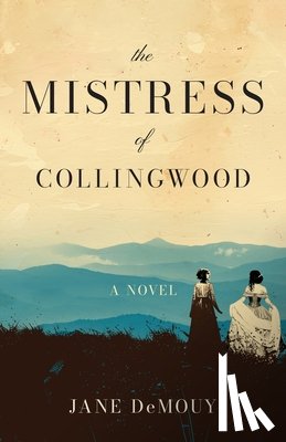 Demouy, Jane - The Mistress of Collingwood