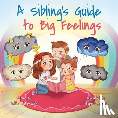 McDonough, Katie - A Sibling's Guide to Big Feelings