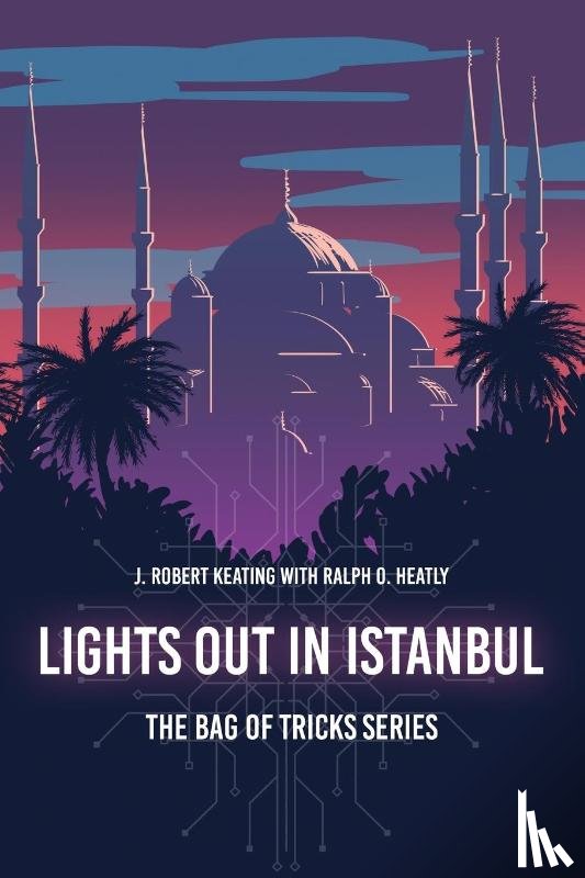 Keating, J. Robert, Heatly, Ralph O. - Lights Out in Istanbul
