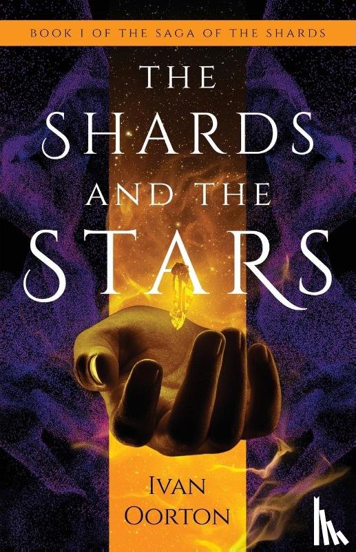 Oorton, Ivan - The Shards and the Stars